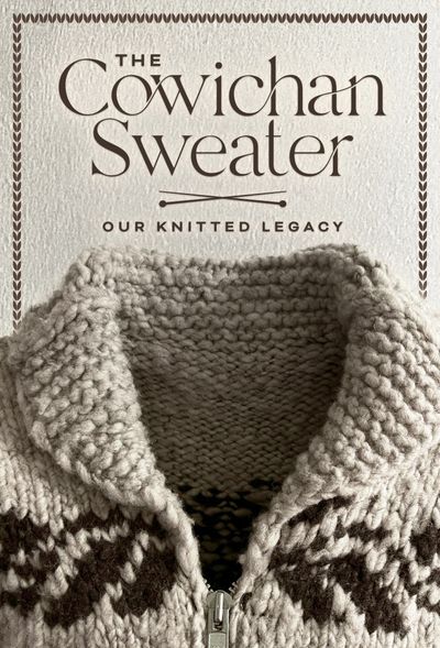 The Cowichan Sweater: Our Knitted Legacy poster